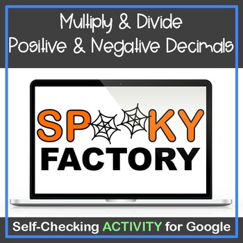 Preview of Multiply & Divide  Positive& Negative Decimals Digital Activity for Halloween