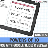 Multiply & Divide Powers of Ten Digital 5th Grade Math Rev