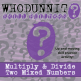 Multiply & Divide Two Mixed Numbers Whodunnit Activity -Pr