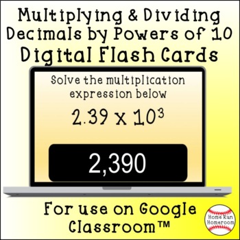 Preview of Multiply & Divide by Powers of 10 Google Classroom™ Digital Flash Cards{5.NBT.2}