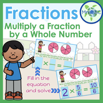 Preview of Multiply: Fraction by Whole Number Fill-in Equation & Solve Digital Boom Cards™