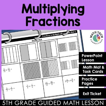 Preview of Multiply Fractions – 5th Grade Math Lesson, Math Mat & Task Cards, & Practice