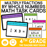 4th Grade Multiply Fractions by Whole Numbers Task Cards M
