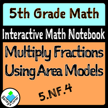 Preview of Multiply Fractions with Area Models for Interactive Math Notebook