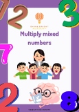 Multiply Mixed Numbers Grades 4-6
