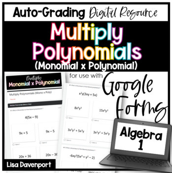 Preview of Multiply Monomials by Polynomials Google Forms Homework
