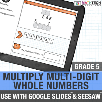 Preview of Multiply Multi-Digit Numbers - 5th Grade Google Slides & SeeSaw Math Activities