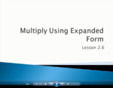 Multiply Using Expanded Form - (Video Lesson: Go Math 4.2.6)