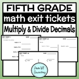 Multiply and Divide Decimals Exit Tickets - Fifth Grade