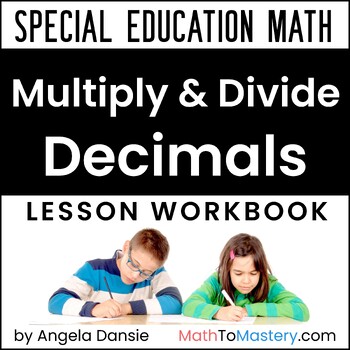 Preview of Multiplying & Dividing Decimals with Word Problems - 5th Grade Special Ed Math