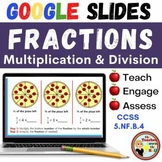 Multiply and Divide Fractions GOOGLE Slides Digital Fracti