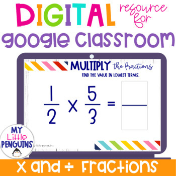 Preview of Multiply and Divide Fractions Google Slides {5.NF.B}