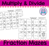 Multiply and Divide Fractions Mazes- Print & Go!