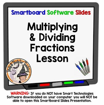Preview of Multiply and Divide Fractions Smartboard Slides Lesson Mixed Numbers