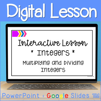 Preview of Multiplying and Dividing Integers Digital Lesson Activity