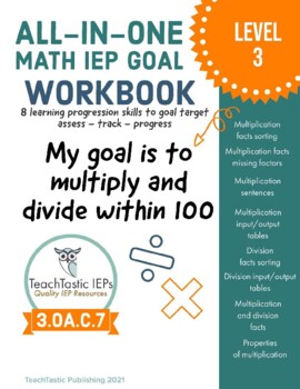Preview of Multiply and Divide within 100 Math IEP Goal Objective Workbook