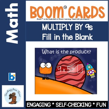 Preview of Multiply by 9s Boom Cards Fill in the Blank