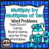 Multiply by Multiples of Ten Game - Word Problems