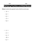 Multiply fractions & Whole Numbers to find the equivalent