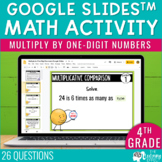 Multiply a One-Digit Number Google Slides | 4th Grade Mult