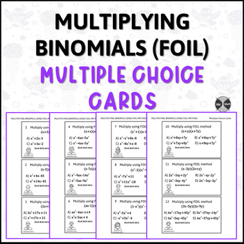 Preview of Multiplying Binomials (FOIL Method) - 12 Multiple Choice Task Cards