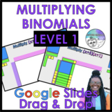 Multiplying Binomials with Algebra Tiles Level 1 Google Sl