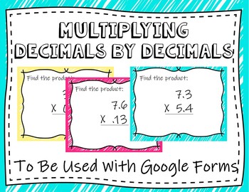 Preview of Multiplying Decimals By Decimals (Google Forms and Distant Learning)