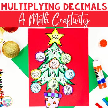 Preview of Multiplying Decimals Craftivity - Christmas Math Craft 5.NBT.7
