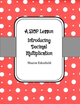 Preview of Multiplying Decimals Introduction SIOP Lesson