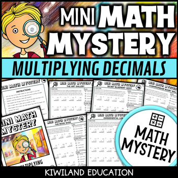 Preview of Multiplying Decimals Mini Math Mystery Detective Worksheets and Practice 5.NBT.7