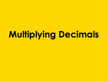 Preview of Multiplying Decimals PowerPoint by Kelly Katz