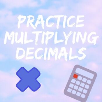 Preview of Multiplying Decimals Practice Problems