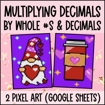 Preview of Multiplying Decimals by Decimals & Whole Numbers Digital Pixel Art Google Sheets