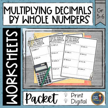 Preview of Multiplying Decimals by Whole Numbers Worksheets - No Prep - Print and Digital