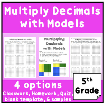 Multiplying Decimals with Models 5.NBT7 by Catherine Arnold | TpT