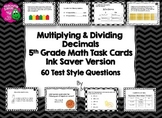 Multiplying & Dividing Decimals INK SAVER Task Cards 60 5t