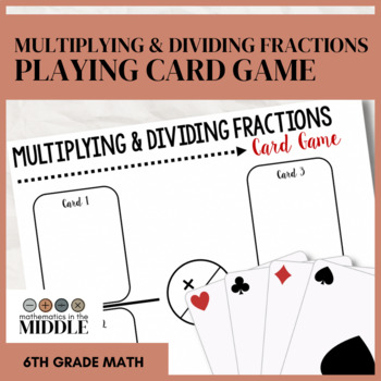 Preview of Multiplying & Dividing Fractions Card Game