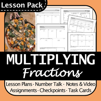 Preview of Multiplying Fractions Lesson Pack | No Prep! Notes, Activities, Assignment