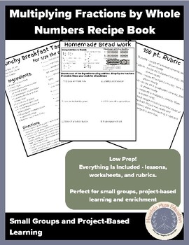 Preview of Multiplying Fractions Recipe Book - Small Groups, Enrichment, PBL