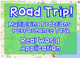 Multiplying Fractions: Road Trip Performance Task- Real Wo