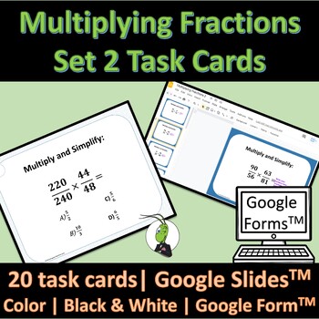 Preview of Multiplying Fractions Set 2 Task Cards, Google Slides and Google Forms