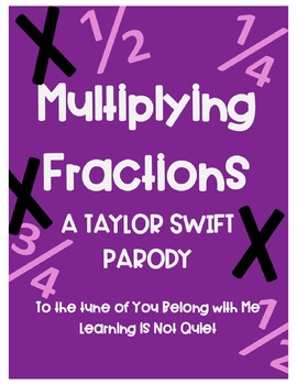 Multiplying Fractions Taylor Swift Parody Of You Belong With Me Lyrics Wrkst
