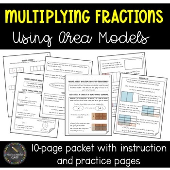 Preview of Multiplying Fractions Using Area Models Practice Packet (Common Core Aligned)
