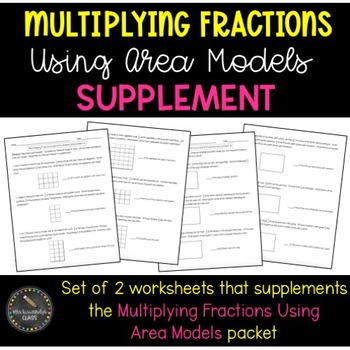 Preview of Multiplying Fractions Using Area Models Supplement (Common Core Aligned)