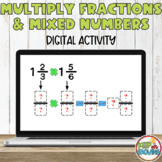 Multiplying Fractions and Mixed Numbers Digital Activity
