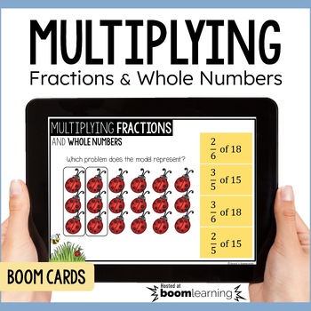 Preview of Multiplying Fractions and Whole Numbers | Finding Parts of a Group Boom Cards