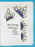 Doodle - Multiplying Fractions and Whole Numbers Notebook 