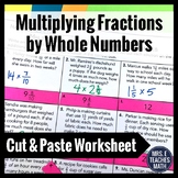 Multiplying Fractions by Whole Numbers Cut and Paste Worksheet 4.NF.4c