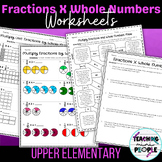 Multiplying Fractions by Whole Numbers NO PREP Worksheets 