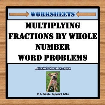 Preview of Multiplying Fractions by Whole Numbers Word Problems (3 worksheets) 5.NF.4